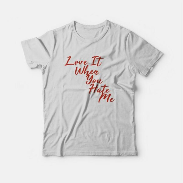 Avril Love It When You Hate Me T-Shirt