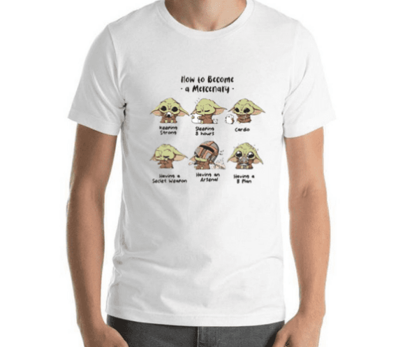 Baby Yoda How To Become A Mercenary T-Shirt