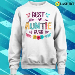 Best Auntie Ever Funny Flowers Mothers Day 2022 T shirt 4