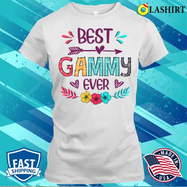 Best Gammy Ever Funny Flowers Mother’s Day 2022 T-shirt