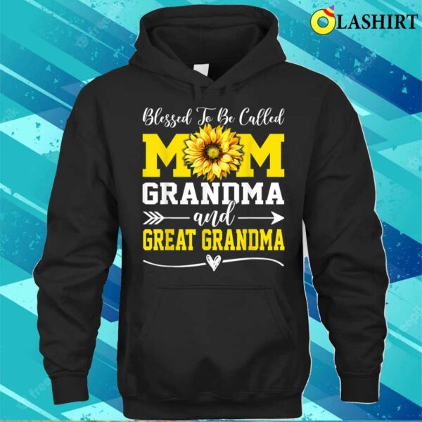 Blessed To Be Called Mom Grandma Great Grandma Mother’s Day T-shirt T-shirt