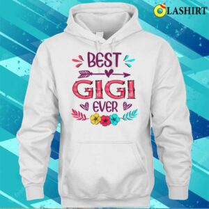 Buy Best Gigi Ever Funny Flowers Mother’s Day 2022 T-shirt Buy Best Gigi Ever Funny Flowers Mother’s Day 2022 T-shirt