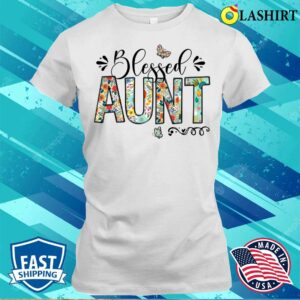 Buy Blessed Aunt Floral Mother’s Day T-shirt