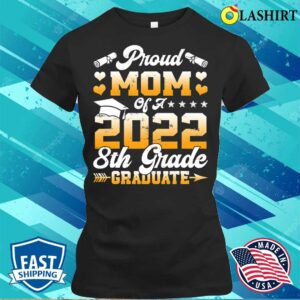 Discount Retro Proud Mom Of A 2022 8th Grade Graduate Mother’s Day T-shirt
