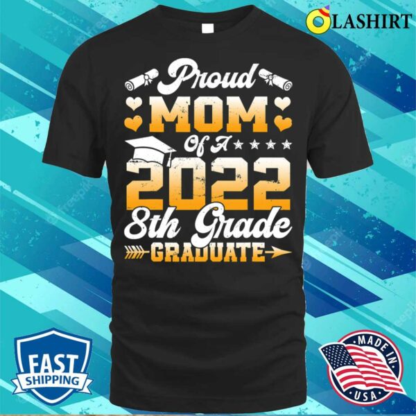 Discount Retro Proud Mom Of A 2022 8th Grade Graduate Mother’s Day T-shirt