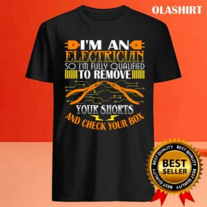 Electrician Funny Gift Electricity Remove Shorts Electrical Shirt 3 Electrician Funny Gift Electricity Remove Shorts Electrical Shirt 4