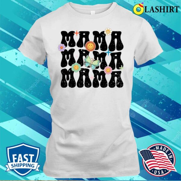 Floral Mama Funny Happy Mothers Day Mom Mama Women Matching T-shirt