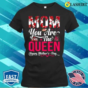 Happy Mothers Day Mom You Are The Queen Floral Graphic T-shirt