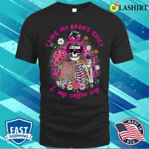 I Like My Books Spicy and My Coffee Icy Women T-Shirt I Like My Books Spicy and My Coffee Icy Women T-Shirt