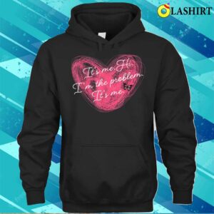 Its Me Hi Im The Problem Its Me Cute Cool Mom Mothers Day T shirt 3