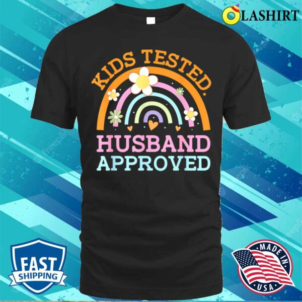 Kids Tested Husband Approved Funny Mom Humor Mother Cooking T-shirt