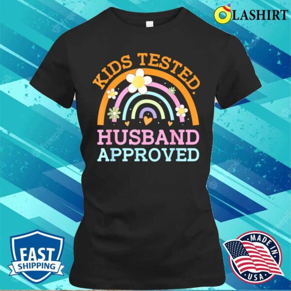 Kids Tested Husband Approved Funny Mom Humor Mother Cooking T-shirt