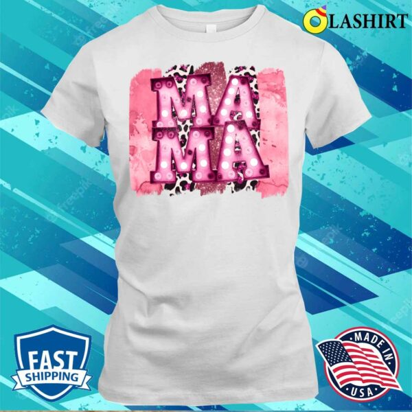 Mama Mother’s Day T-shirt , Trending Shirt