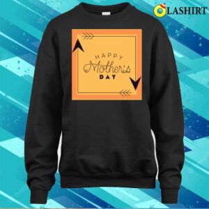 Minimalist Happy Mothers Day T shirt 4