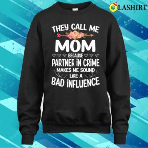 Mom T shirt Mom Gift They Call Me Mom Mothers Day For Mom Mommy Gifts T shirt 4