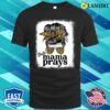 Mothers Day 2023 T-shirt, This Mama Prays Christian Mommy Faith Mother’s Day T-shirt