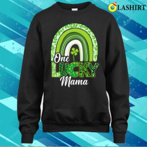 Mothers Day Gift Ideas T-shirt, One Lucky Mama St Patrick's Day Mom Shamrock Mother's Day T-shirt 3 Mothers Day Gift Ideas T shirt One Lucky Mama St Patricks Day Mom Shamrock Mothers Day T shirt 4