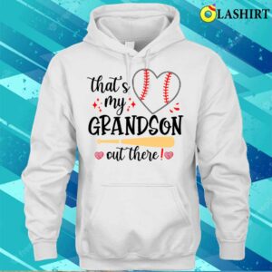 Mothers Day T shirt Baseball Grandma Thats My Grandson Out There T shirt 3