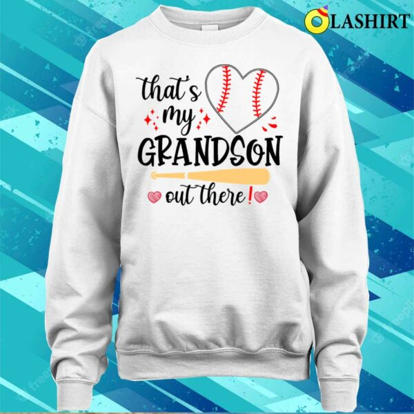 Mothers Day T-shirt, Baseball Grandma That’s My Grandson Out There T-shirt