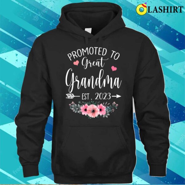 Mothers Day T-shirt, Promoted To Great Grandma Est 2023 Mothers Day T-shirt