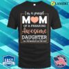 Mothers Day T-shirt, Proud Mom Of Awesome Daughter Cute Celebrate T-shirt