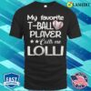 My Favorite T-ball Player Call Me Lolli Mothers Day 2023 T-shirt