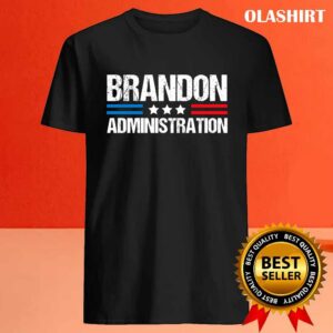 New Brandon Administration T-shirt , Trending Shirt 3 New Brandon Administration T shirt Trending Shirt 4