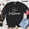 New I Run A Frat House Funny Mom Sayings Mother’s Day Sarcastic T-shirt