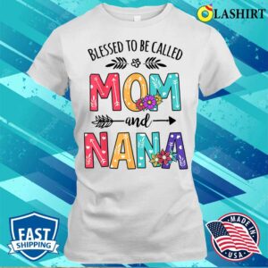 Nice Blessed To Be Called Mom And Gigi Floral Mother’s Day 2022 T-shirt
