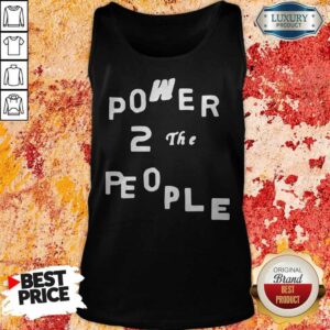 Official Power 2 The People Shirt 4 Official Power 2 The People Shirt 5
