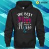 Official The Best Kind Of Mom Raises A Nurse Christmas Mother’s Day T-shirt