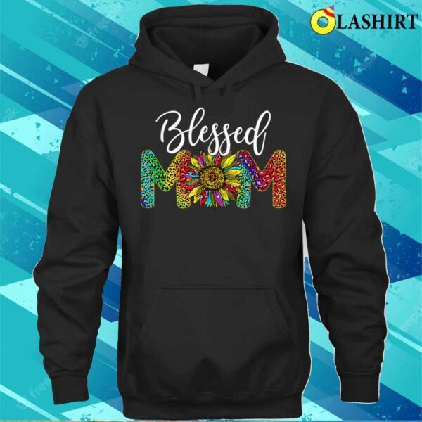 Sunflower Leopard Blessed Mom Happy Mothers Day T-shirt
