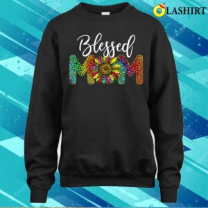 Sunflower Leopard Blessed Mom Happy Mothers Day T shirt 4