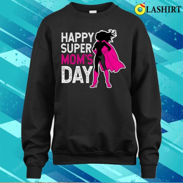 Super Mom Primium Mothers Day T-shirt
