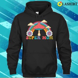 Super Mom T shirt Super Mom For Mothers Day T shirt 3