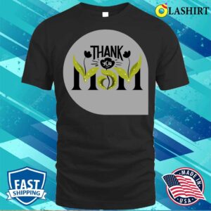 Thank You Mom Minimalist Happy Mother's Day T-shirt 3 Thank You Mom Minimalist Happy Mothers Day T shirt 4