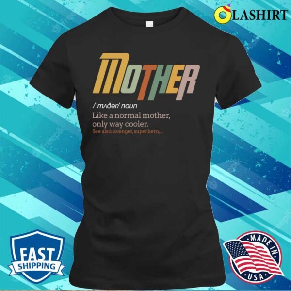 Vintage Mothers Day Funny Mother Definition Retro T-shirt