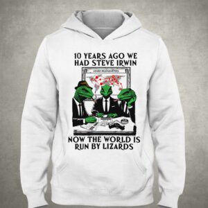 10 Years Ago We Had Steve Irwin Shirt 3