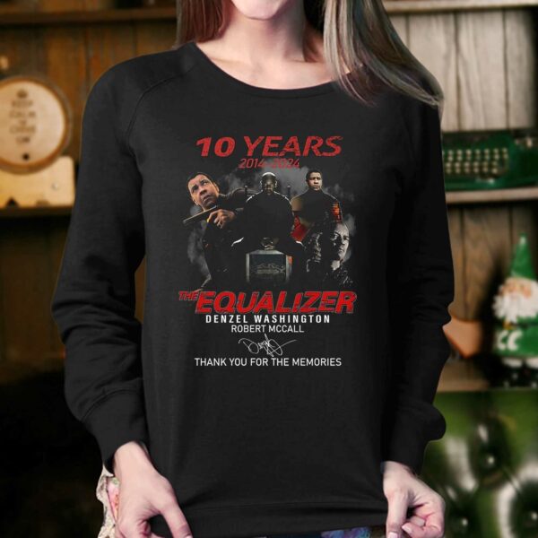 10 Years The Equalizer Denzel Washington Robert Mccall Thank You For The Memories T-shirt