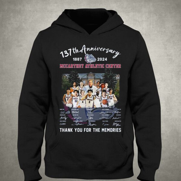 137th Anniversary 1887-2024 Mccarthey Athletic Center Thank You For The Memories T-shirt