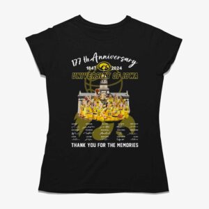 177th Anniversary 1847-2024 University Of Iowa Thank You For The Memories T-shirt