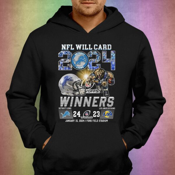 2024 Nfl Will Card Playoffs Winners Detroit Lions 24 – 23 Los Angeles Rams January 15 2024 Ford Field Stadium T-shirt
