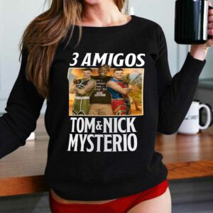 3 Amigos Tom Nick Mysterio The Judgment Day R-truth T-shirt