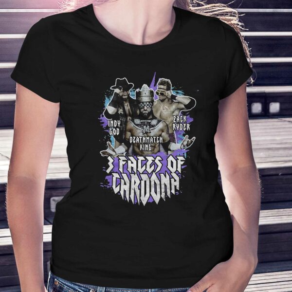 3 Faces Of Cardona Indy God Deathmatch King Zack Ryder Shirt