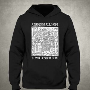 Abandon All Hope Ye Who Enter Here Shirt 3
