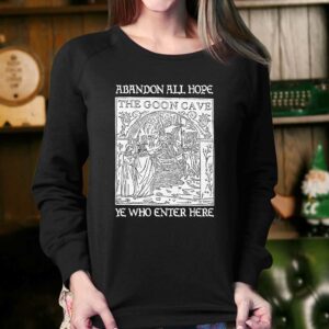 Abandon All Hope Ye Who Enter Here Shirt 4