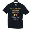 An Eldritch Horror Is Speaking Listen And Learn Shirt