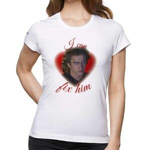 Anakin Skywalker I Can Fix Him Shirt