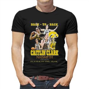 Back To Back Caitlin Clark Naismith Awards Player Of The Year T-shirt