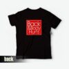 Back and Body Hurts T-Shirt